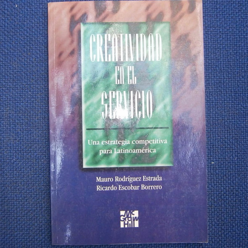 Creatividad En El Servicio, Mauro Rodriguez Estrada, Rirado