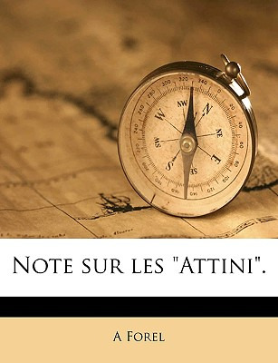 Libro Note Sur Les Attini. - Forel, A.