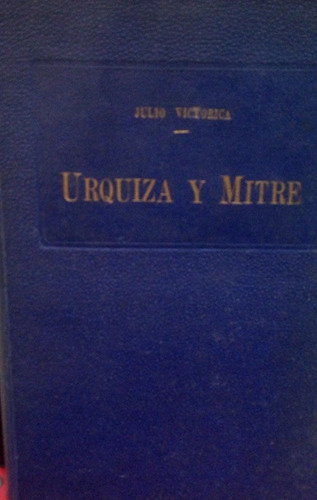  Urquiza Y Mitre Julio Victorica