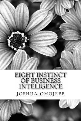 Libro Eight Instinct Of Business Inteligence - Mr Joshua ...