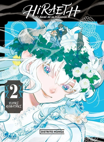 Hiraeth El Final De La Travesia, De Yuhki Kamatani., Vol. 2. Editorial Distrito Manga, Tapa Blanda En Español, 2022