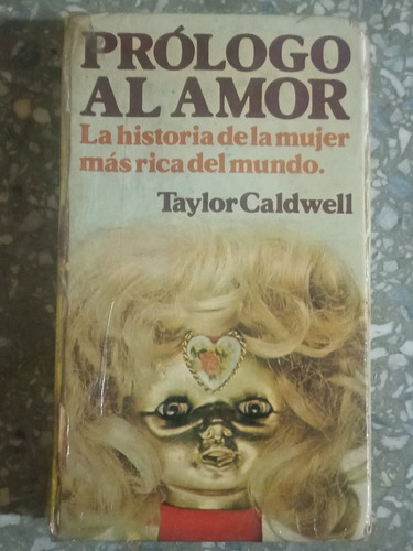 Prólogo Al Amor - Taylor Caldwell