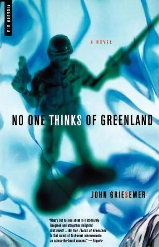 No One Thinks Of Greenland, De John Griesemer. Editorial Picador Usa, Tapa Blanda En Inglés