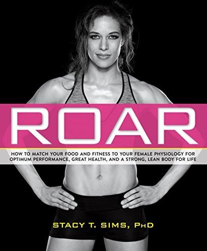 Book : Roar How To Match Your Food And Fitness To Your...