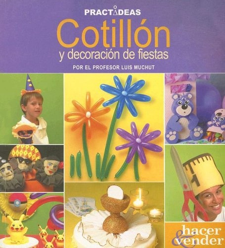 Cotillón Y Decoración Para Fiestas, De Muchut-jardon. Editorial Longseller, Edición 1 En Español, 2003