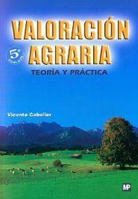 Valoración Agraria : Teoría Y Práctica - Vicente  (original)