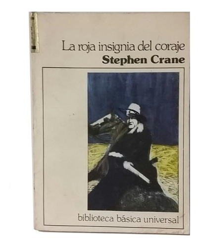 La Roja Insignia Del Coraje, Novela Stephen Crane, Exc! 