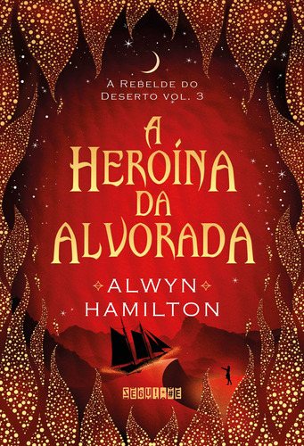 A heroína da alvorada, de Hamilton, Alwyn. Editora Schwarcz SA, capa mole em português, 2018