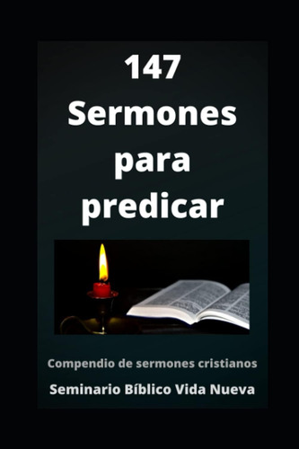 Libro: 147 Sermones Para Predicar: Compendio De Sermones Par
