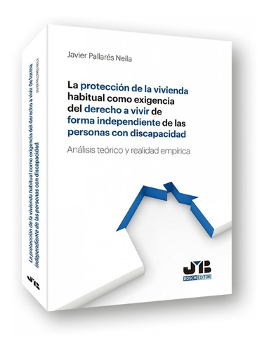 Protección Vivienda Habitual Exigencia Derecho A Vivir