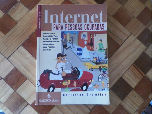 Livro Internet Para Pessoas Ocupadas Christian Crumlish