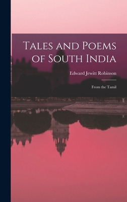 Libro Tales And Poems Of South India: From The Tamil - Ro...