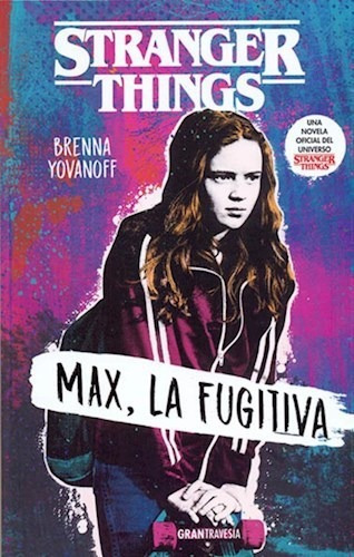 Stranger Things. Max La Fugitiva - Yovanoff Brenna 