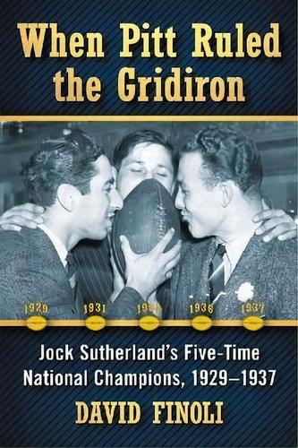 When Pitt Ruled The Gridiron, De Dave Finoli. Editorial Mcfarland Co Inc, Tapa Blanda En Inglés