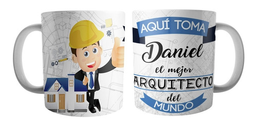 Mug Vaso Taza Aqui Toma Arquitecto Arquitecta