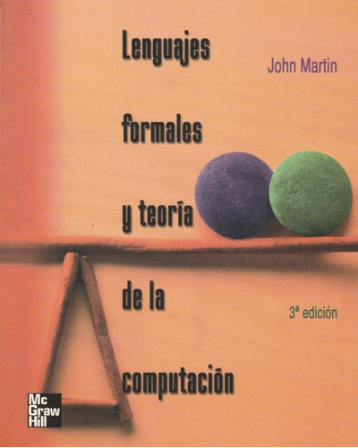Lenguajes Formales Y Teorias De La Computacion John Martin