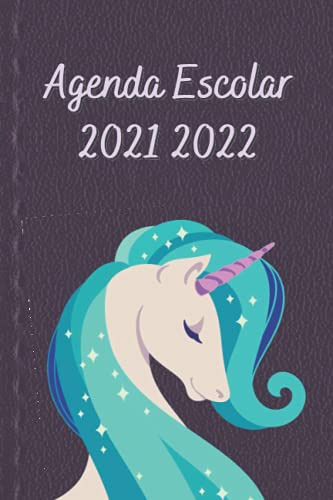 Agenda Escolar 2021-2022: Unicornio Diario Para Estudiantes