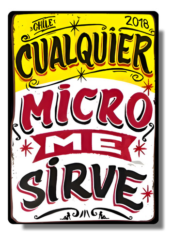 Cuadro Cartel Para Quincho Cualquier Micro Me Sirve 30x20 Cm