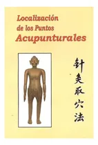 Comprar Localizacion De Los Puntos Acupunturales