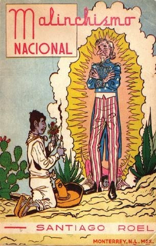 Malinchismo Nacional Santiago Roel. Edición 1956