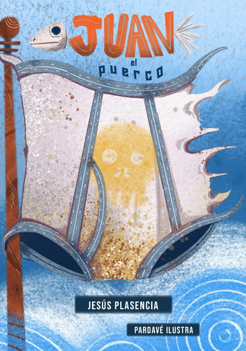 Libro: Juan El Puerco: Un Pirata Muy Apestoso (spanish Editi