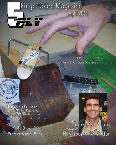 5 Ply Fingerboard Magazine April 2011 For Fingerboarders By 