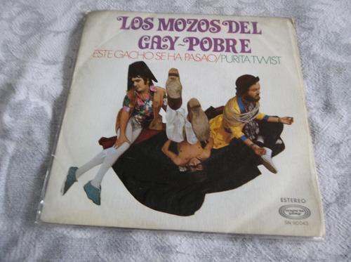 Los Mozos Del Gay Pobre - Este Gacho Se Ha Pasao 7 Vinilo