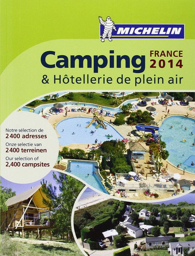 Camping & Hotellerie De Plein Air France 2014 - Aa.vv.