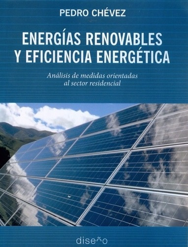 Energia Renovable Y Eficiencia Energetica Pedro Chevez