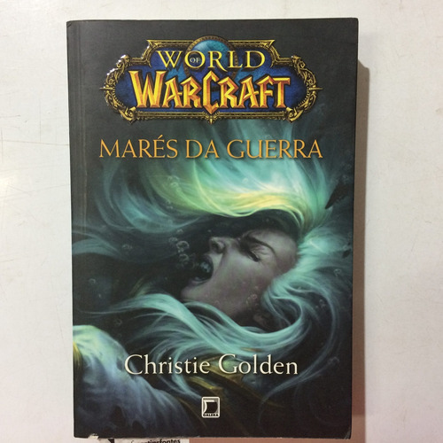 Livro World Of Warcraft - Marés Da G Christie Golden