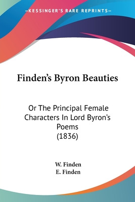 Libro Finden's Byron Beauties: Or The Principal Female Ch...