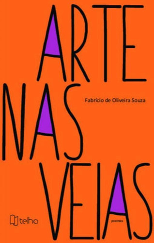 Arte Nas Veias, De Souza, Fabrício De Oliveira. Editora Telha Editora - Pod, Capa Mole Em Português