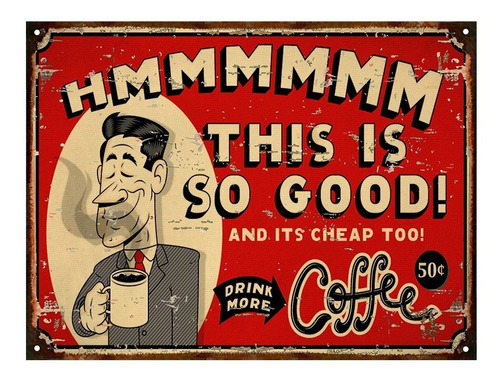 Cartel De Chapa Vintage Retro Drink Coffe Cafe L377