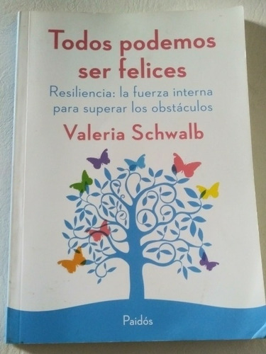 Libro - Todos Podemos Ser Felices -  Valeria Schwalb