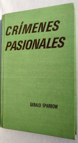 Crímenes Pasionales - Gerald Sparrow