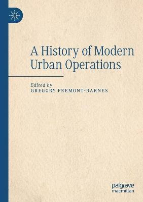 Libro A History Of Modern Urban Operations - Gregory Frem...