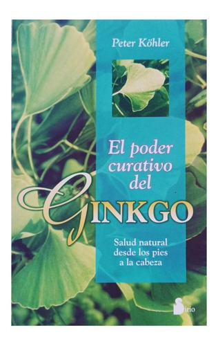 El Poder Curativo Del Ginkgo.