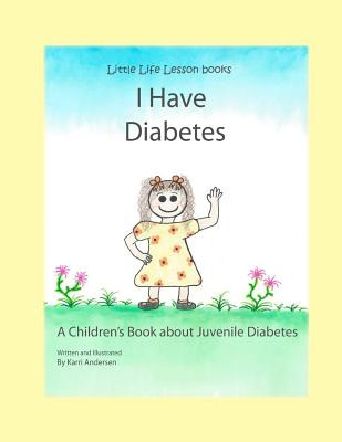 Libro I Have Diabetes: A Children's Book About Juvenile D...