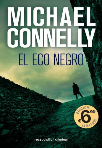 El Eco Negro.. - Michael Connelly