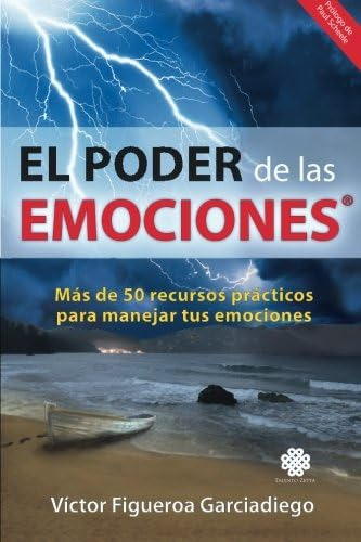 Libro: El Poder De Las Emociones: Más De 50 Recursos Práctic