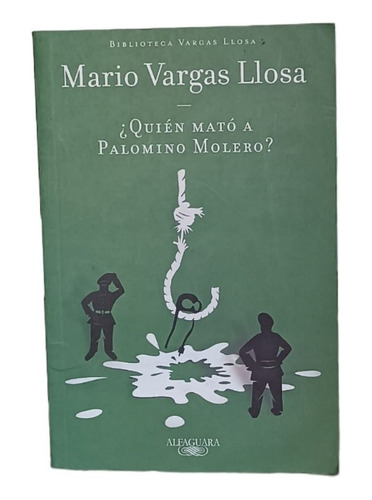 ¿ Quién Mató A Palomino Vargas?- Mario Vargas Llosa