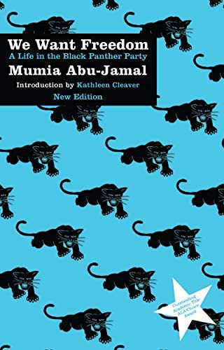 We Want Freedom: A Life In The Black Panther Party, New Edition, De Abu-jamal, Mumia. Editorial Common Notions, Tapa Blanda En Inglés