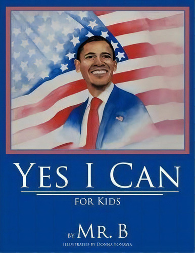 Yes I Can For Kids, De Mr. B. Editorial Authorhouse, Tapa Blanda En Inglés