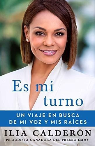 Es Mi Turno (my Time To Speak Spanish Edition) Un..., de Calderón, Ilia. Editorial Atria Books en inglés