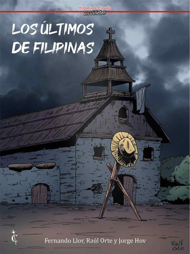 Los Ultimos De Filipinas, De Orte, Raul. Editorial Cascaborra Ediciones, Tapa Dura En Español