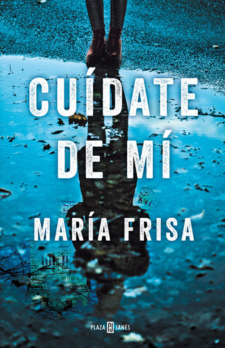 Cuidate De Mi - María Frisa