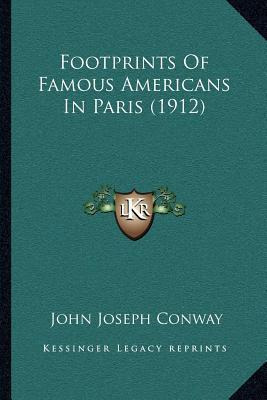 Libro Footprints Of Famous Americans In Paris (1912) - Jo...