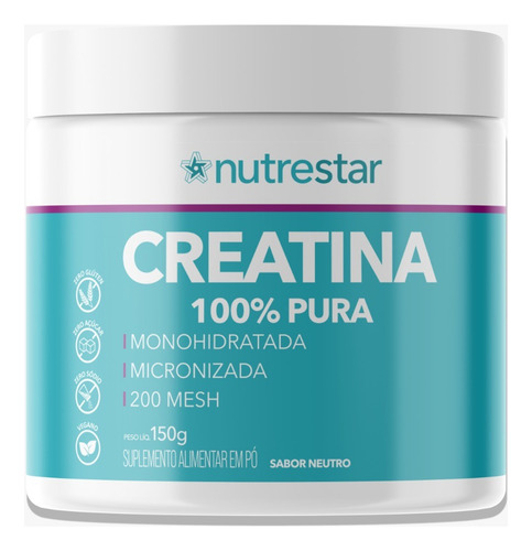 Creatina 100% Pura, 100% Monohidratada, 150g - Nutrestar Sabor Neutro