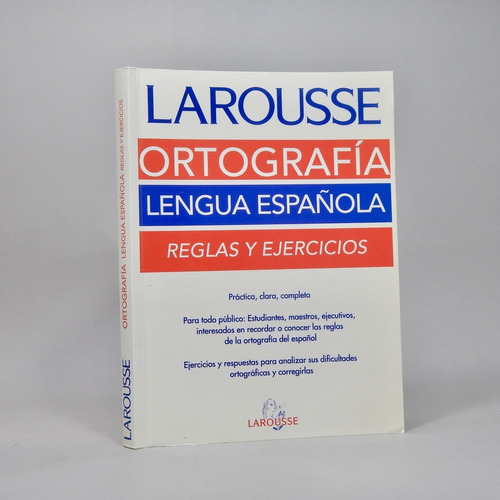 Ortografía De La Lengua Española Ediciones Larousse 199 