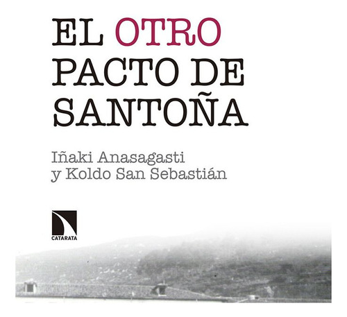 El Otro Pacto De Santoña (libro Original)